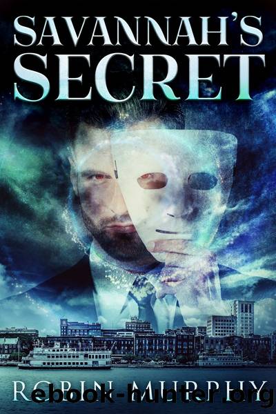 Savannah's Secret by Robin Murphy