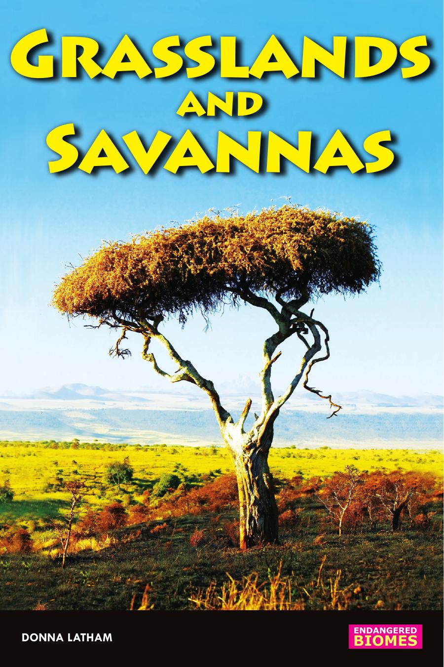 Savannas and Grasslands by Donna Latham