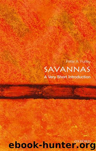 Savannas: A Very Short Introduction by Peter A. Furley