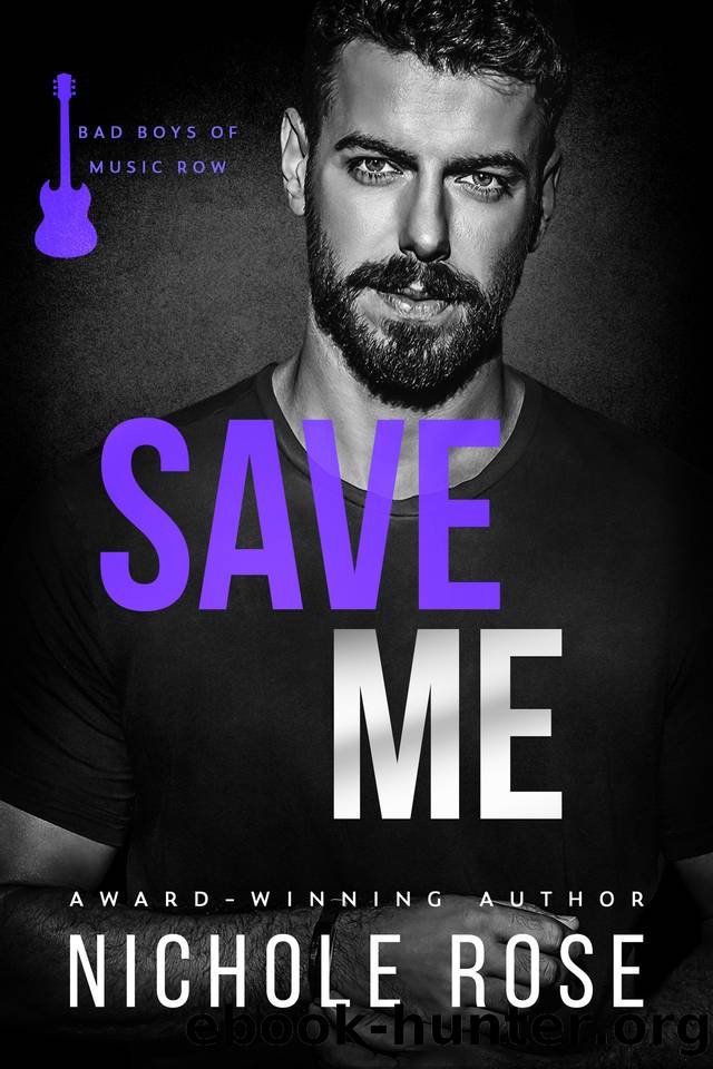 Save Me (Bad Boys of Music Row) by Nichole Rose