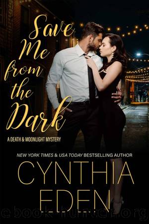 Save Me From The Dark by Cynthia Eden