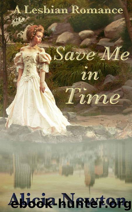 Save Me in Time: A Lesbian Romance (Secret Love Series Book 2) by Alicia Newton