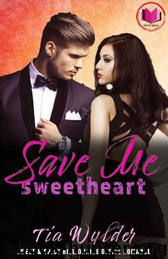 Save Me, Sweetheart by Tia Wylder