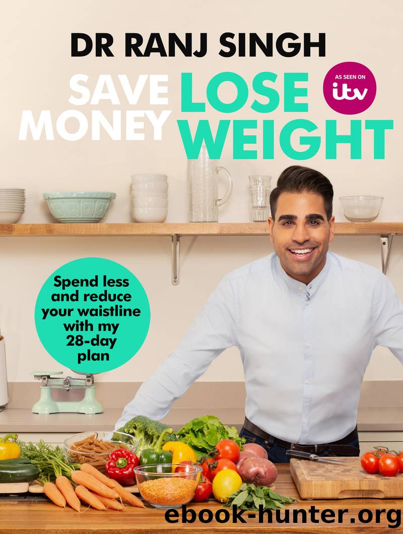 Save Money Lose Weight by Ranj Singh