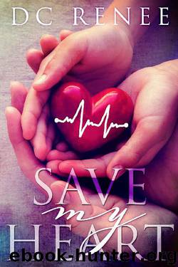 Save My Heart by DC Renee