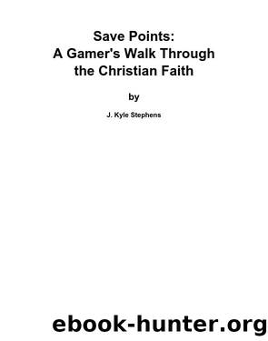 Save Points by J. Kyle Stephens