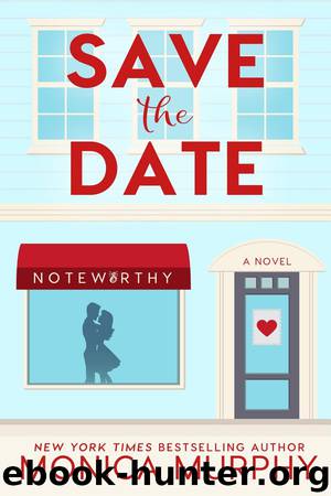 Save The Date by Monica Murphy