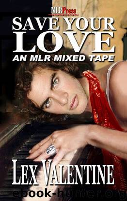 Save Your Love by Lex Valentine