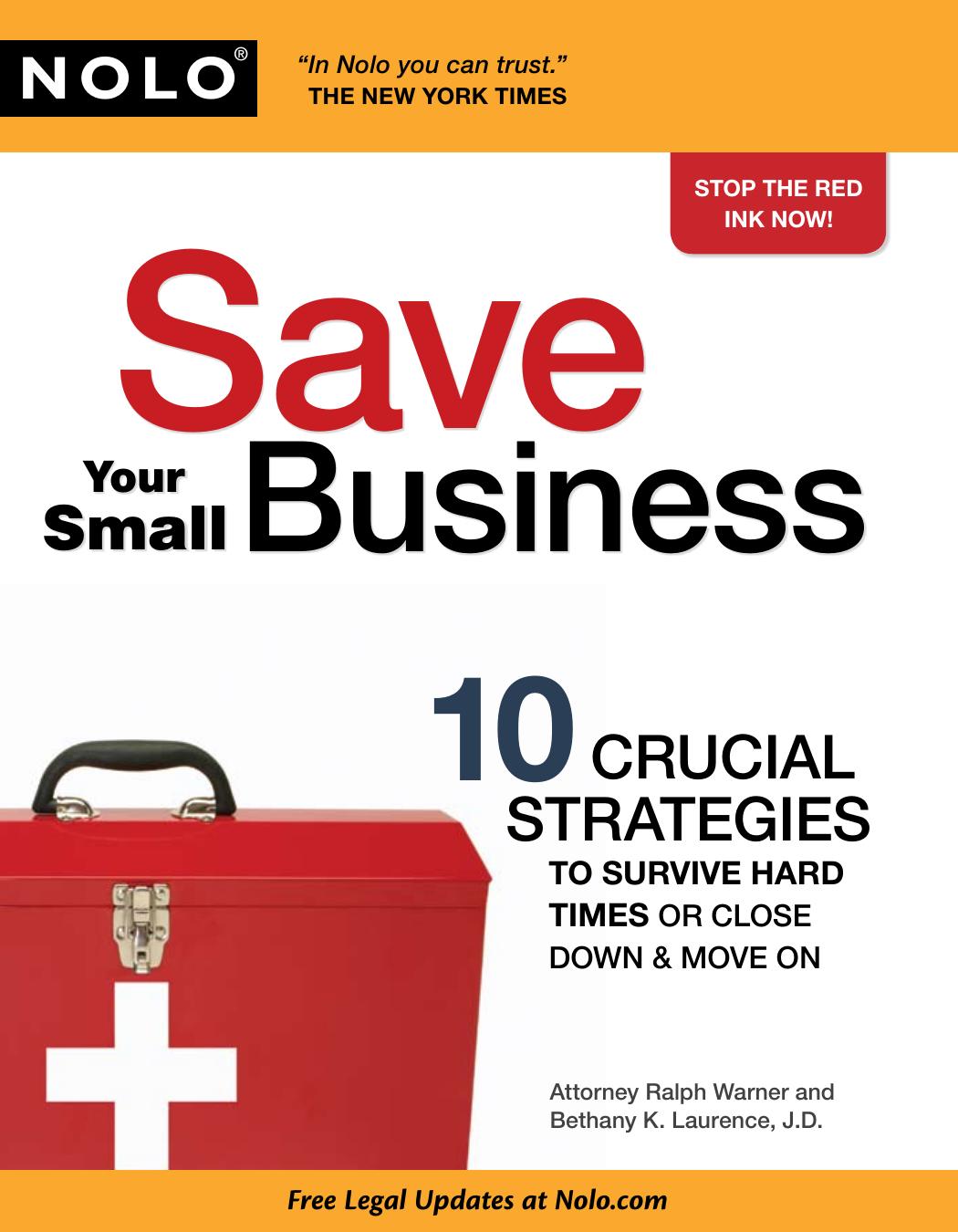 Save Your Small Business by Ralph Warner J.D. && Bethany K. Laurence J.D. (Nolo)