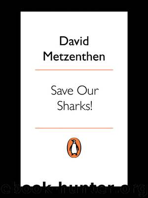 Save our Sharks by David Metzenthen