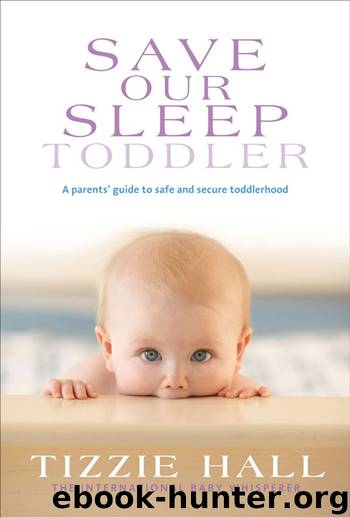 Save our Sleep Toddler by Tizzie Hall