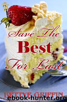 Save the Best for Last by Bettye Griffin