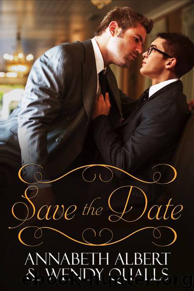 Save the Date by Annabeth Albert & Wendy Qualls