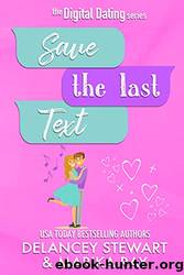 Save the Last Text by Stewart Delancey & Ray Marika