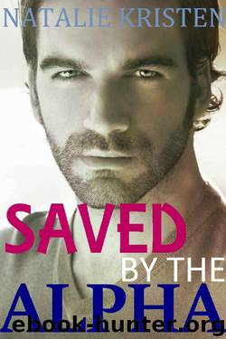 Saved By The Alpha: Fated Mates Paranormal Romance (Bear Ridge Book 1) by Natalie Kristen