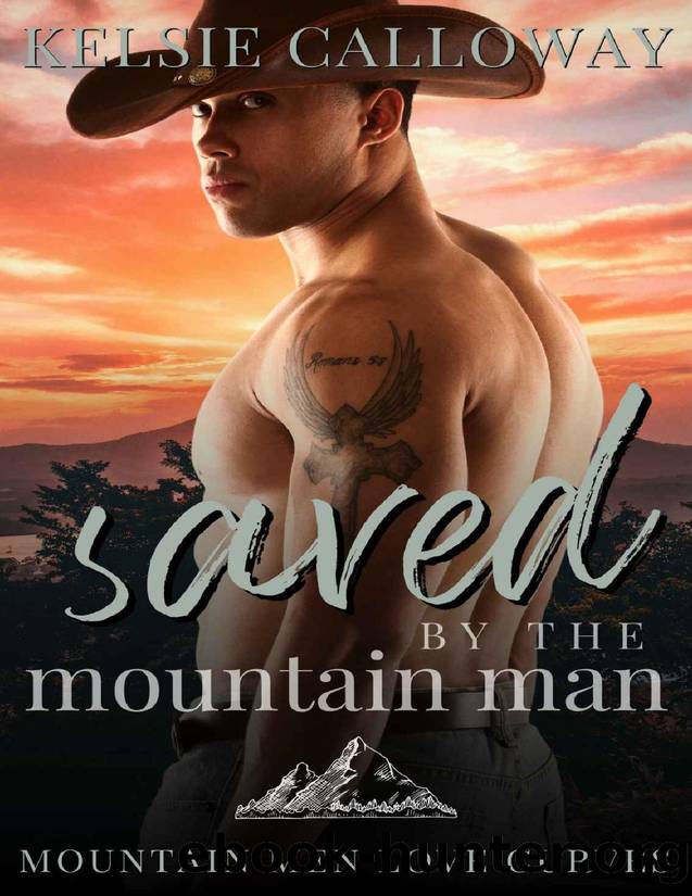 Saved By The Mountain Man: Steamy BBW Instalove Romance (Mountain Men Love Curves) by Kelsie Calloway