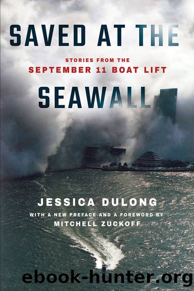 Saved at the Seawall: Stories From the September 11 Boat Lift by Jessica DuLong