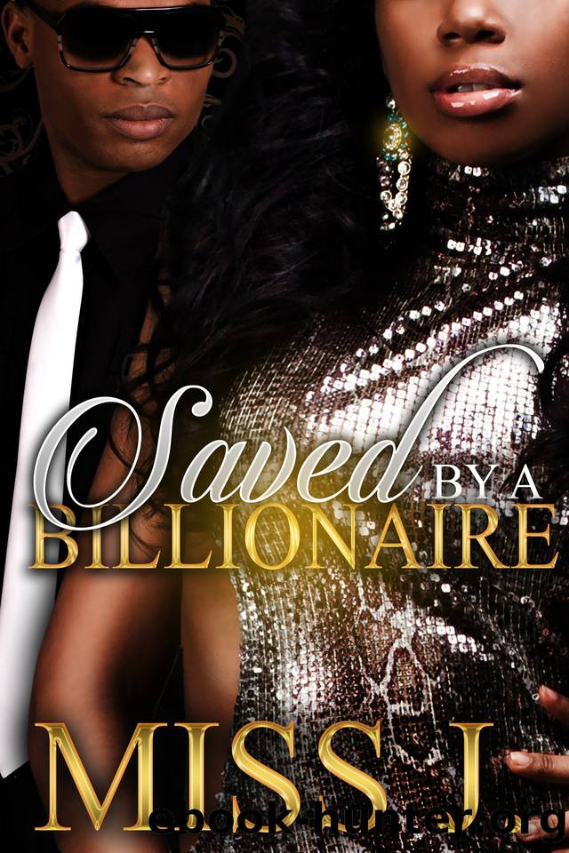 Saved by A Billionaire by Miss J