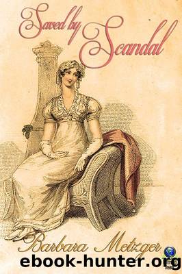 Saved by Scandal by Barbara Metzger