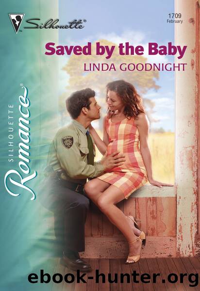 Saved by the Baby by Linda Goodnight