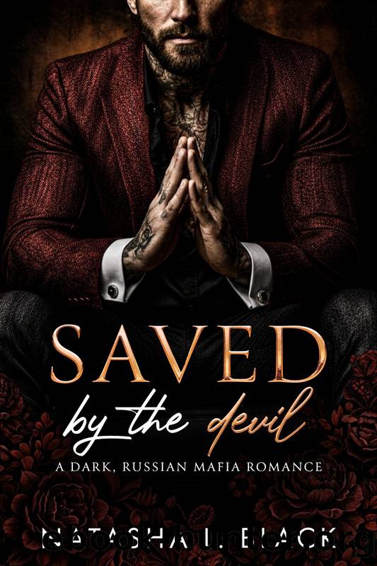 Saved by the Devil: A Dark, Russian Mafia Romance (Sinful Mafia Daddies) by Natasha L. Black