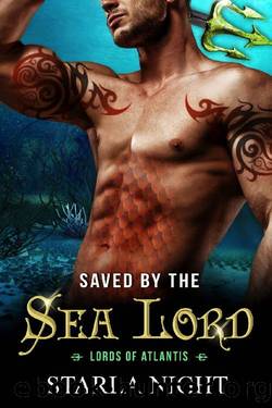 Saved by the Sea Lord (Lords of Atlantis Book 9) by Starla Night