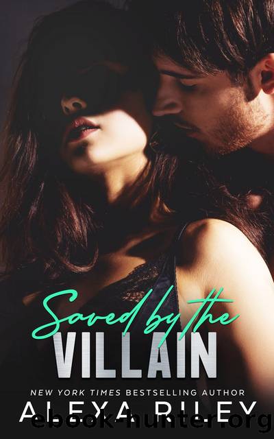 Saved by the Villain by Alexa Riley