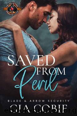 Saved from Peril (Police and Fire: Operation Alpha) (Blade and Arrow Security Book 3) by Gia Cobie & Operation Alpha