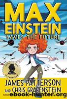 Saves the Future by Patterson James & Grabenstein Chris