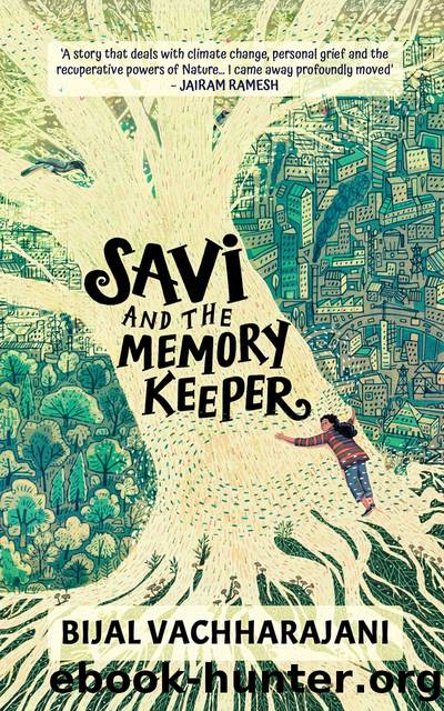 Savi and the Memory Keeper by Bijal Vachharajani