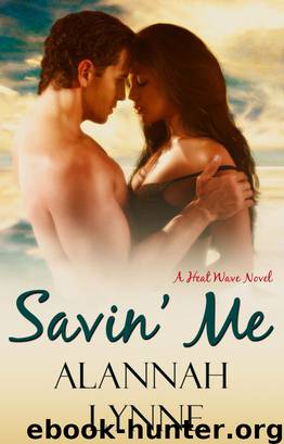 Savin' Me by Alannah Lynne
