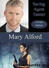 Saving Agent Tanner by Mary Alford