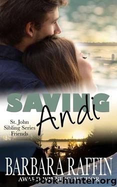 Saving Andi: St. John Sibling Series: FRIENDS by Raffin Barbara