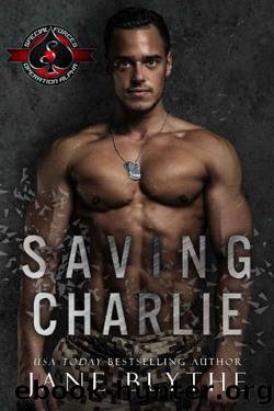 Saving Charlie (Special Forces: Operation Alpha) (Saving SEALs Book 6) by Jane Blythe & Operation Alpha