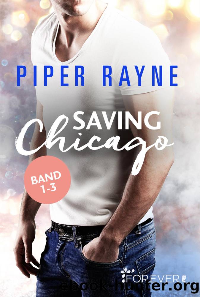 Saving Chicago Band 1-3 by Piper Rayne