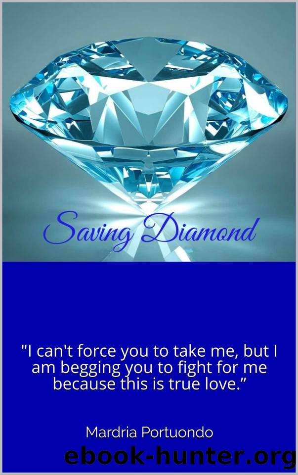 Saving Diamond by Mardria Portuondo