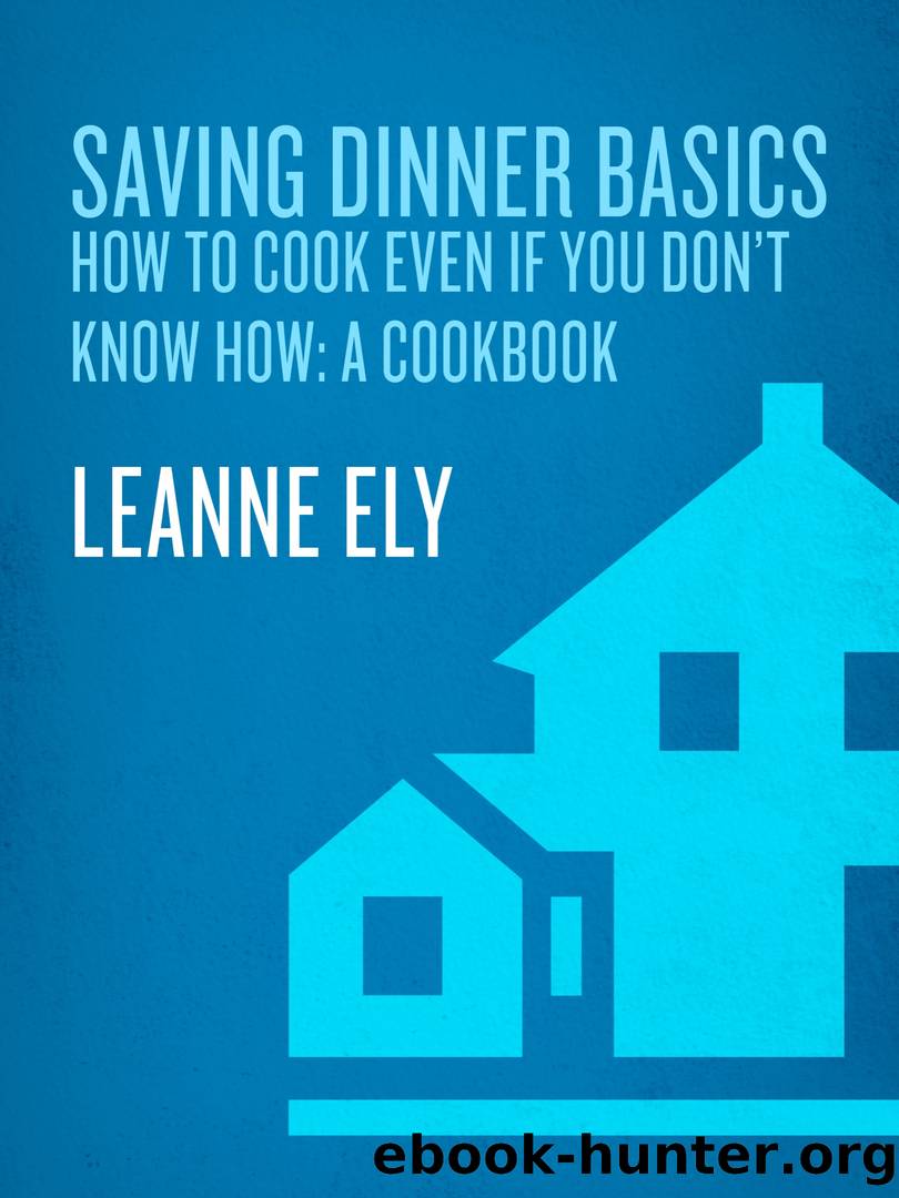 Saving Dinner Basics by Leanne Ely