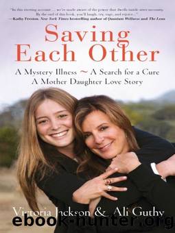 Saving Each Other: A Mother-Daughter Love Story by Victoria Jackson & Ali Guthy