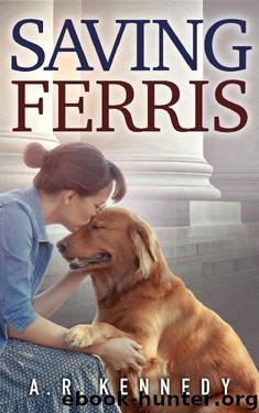 Saving Ferris by A R Kennedy