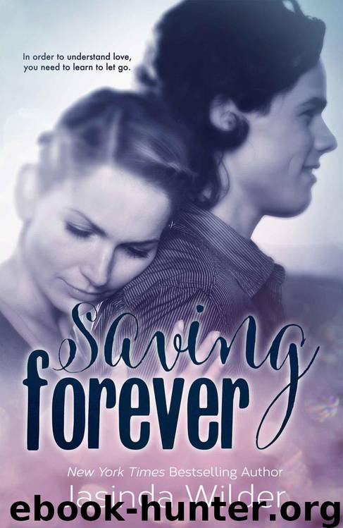 Saving Forever (The Ever Trilogy: Book 3) by Wilder Jasinda