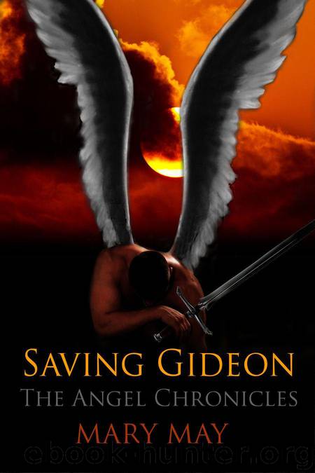 Saving Gideon (The Angel Chronicles) by May Mary
