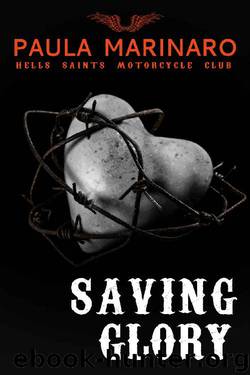 Saving Glory (Hells Saints Motorcycle Club Book 4) by Paula Marinaro
