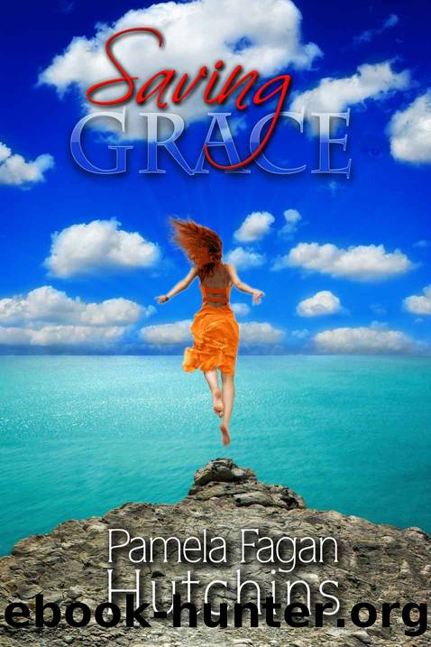 Saving Grace (Katie & Annalise) by Pamela Fagan Hutchins