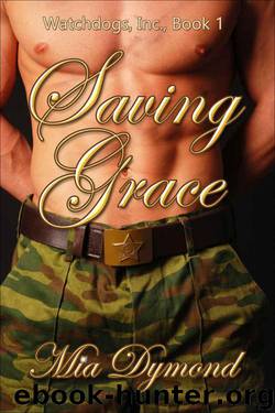 Saving Grace (Watchdogs, Inc Book 1) by Mia Dymond