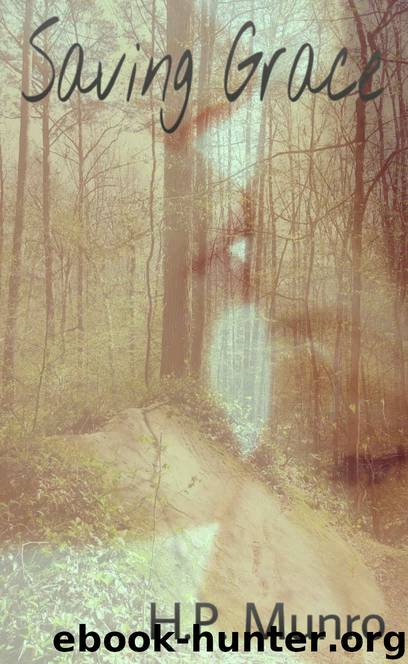 Saving Grace by H.P. Munro