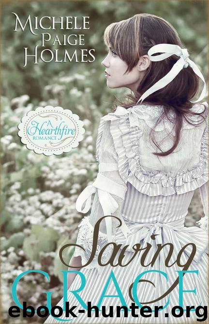 Saving Grace by Michele Paige Holmes