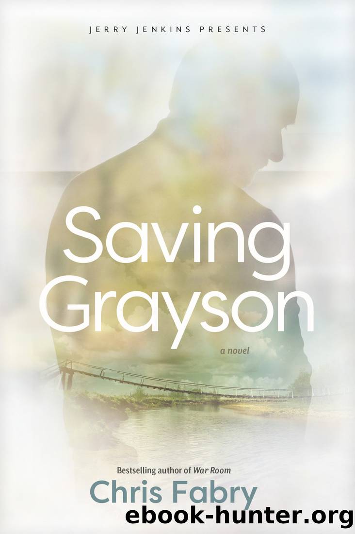 Saving Grayson by Chris Fabry