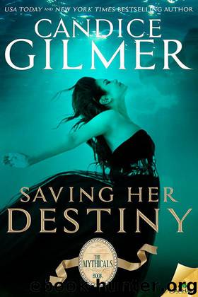 Saving Her Destiny by Gilmer Candice
