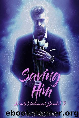 Saving Him by Drea Roman