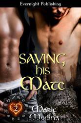 Saving His Mate by Marie Medina